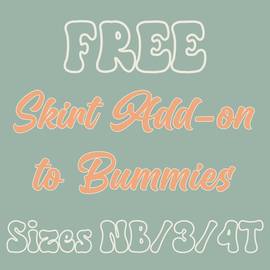 FREE Add-On Skirt to Bummies - Recaptured Values